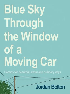 cover image of Blue Sky Through the Window of a Moving Car